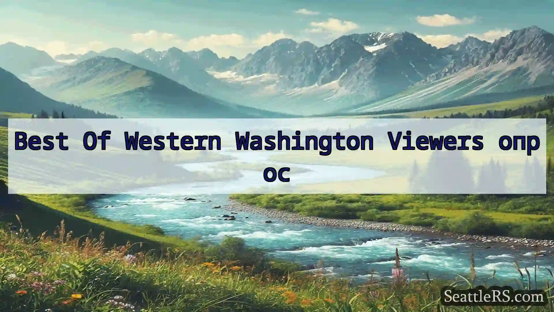 Сиэтл новости Best Of Western Washington Viewers