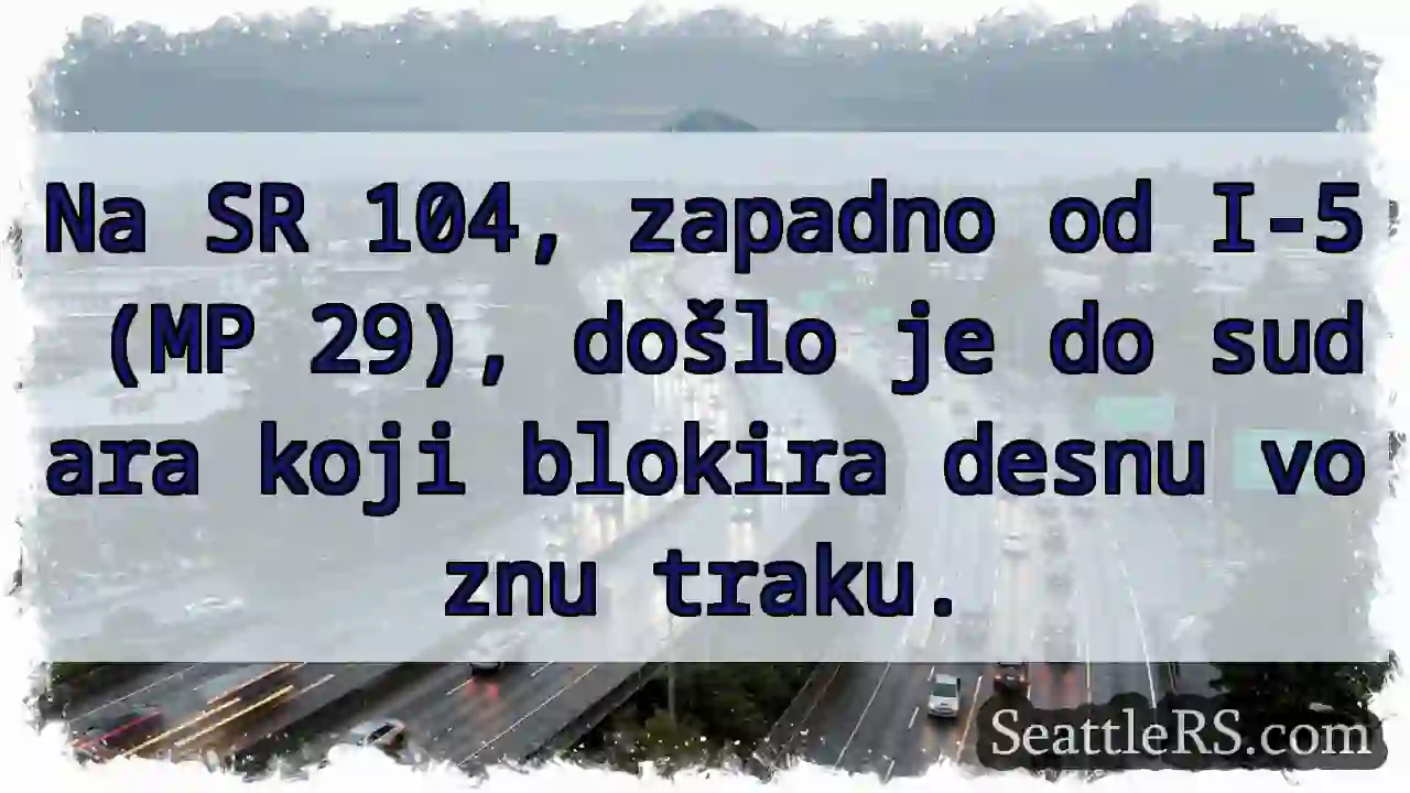 Sudar na SR 104 - desna blokirana!