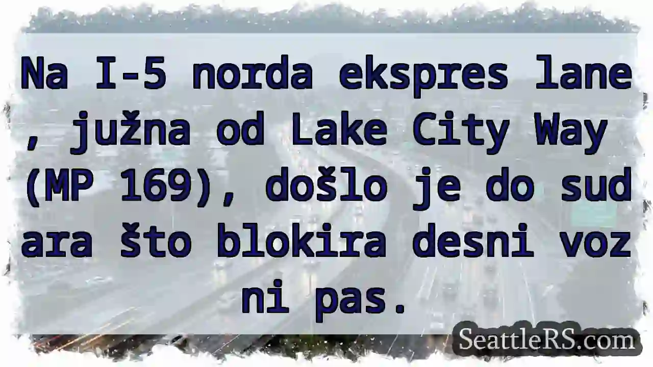 Zatvorena desna pruga I-5!