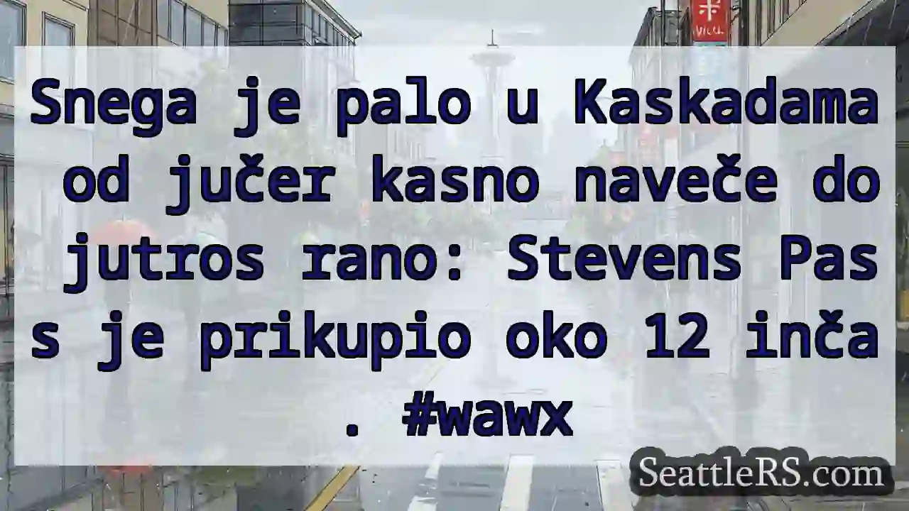 12 inča snega u Stevens Pass!