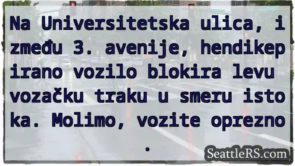 Prometni zastoj! Vozilo blokira traku.