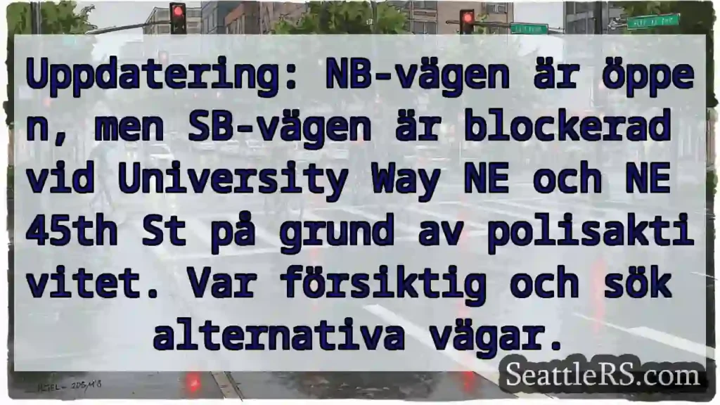 NB öppen, SB blockerad! Var försiktig.