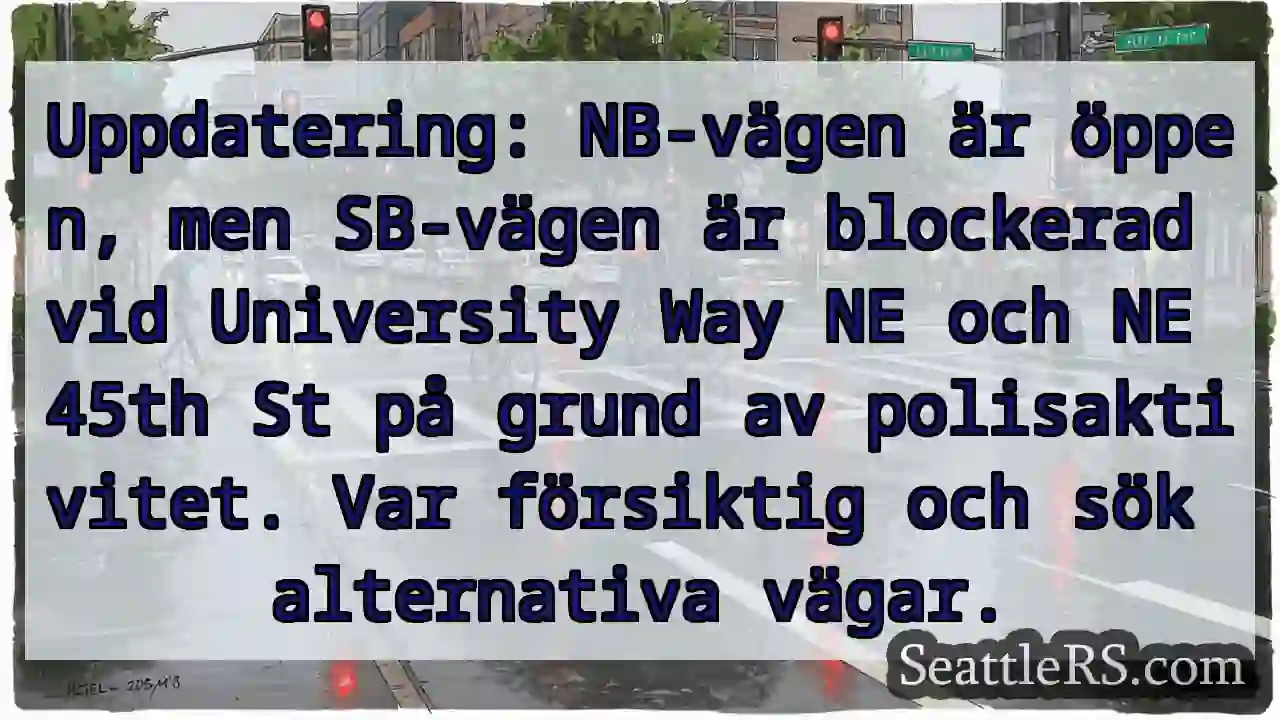 NB öppen, SB blockerad! Var försiktig.