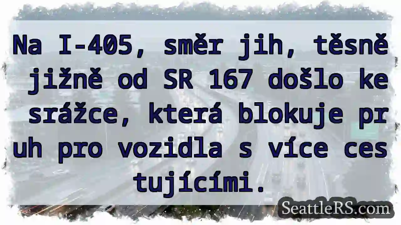 Srážka na I-405 J! Zdržte se!