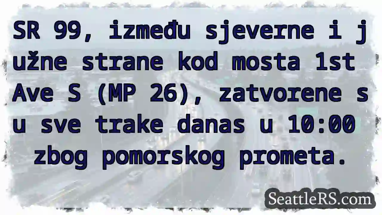 Promet stoji! SR 99 kod mosta 1st Ave S.