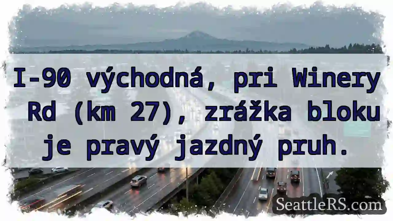 Zrážka na I-90! Pravý pruh blokovaný.