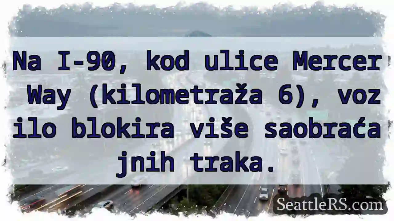 Zatvorene trake na I-90!