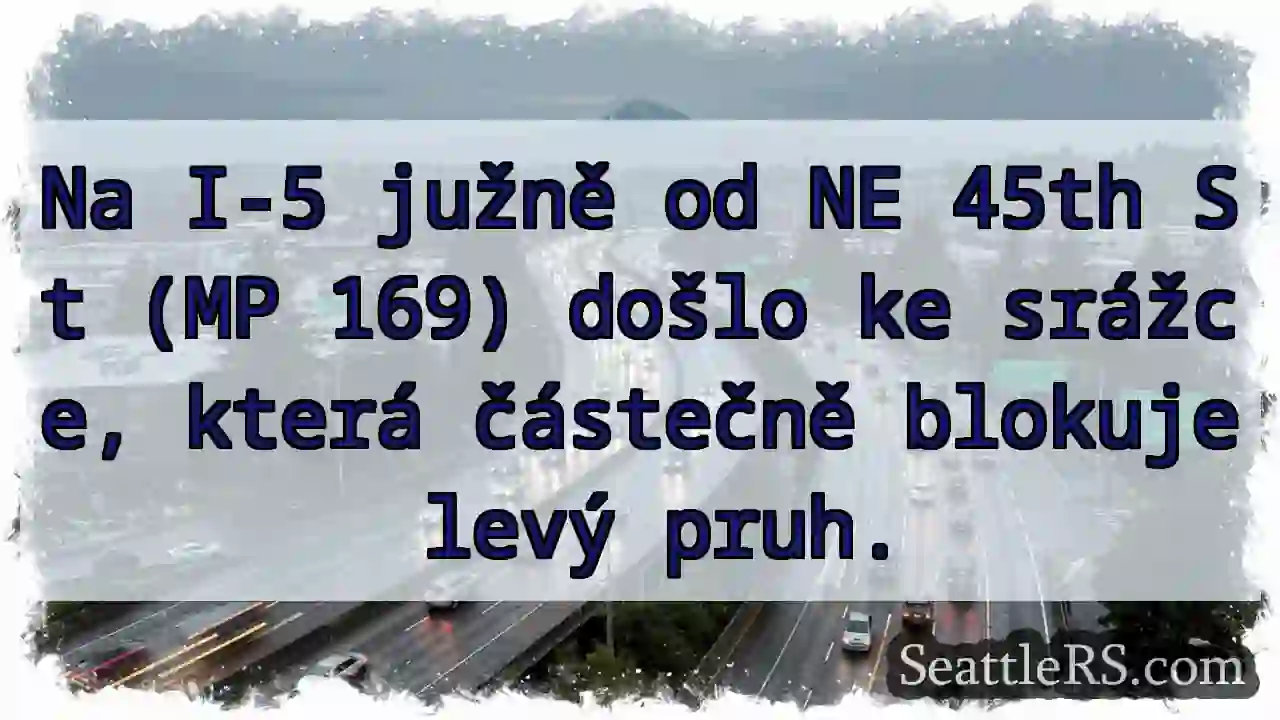 Srážka na I-5! Částečná blokace.