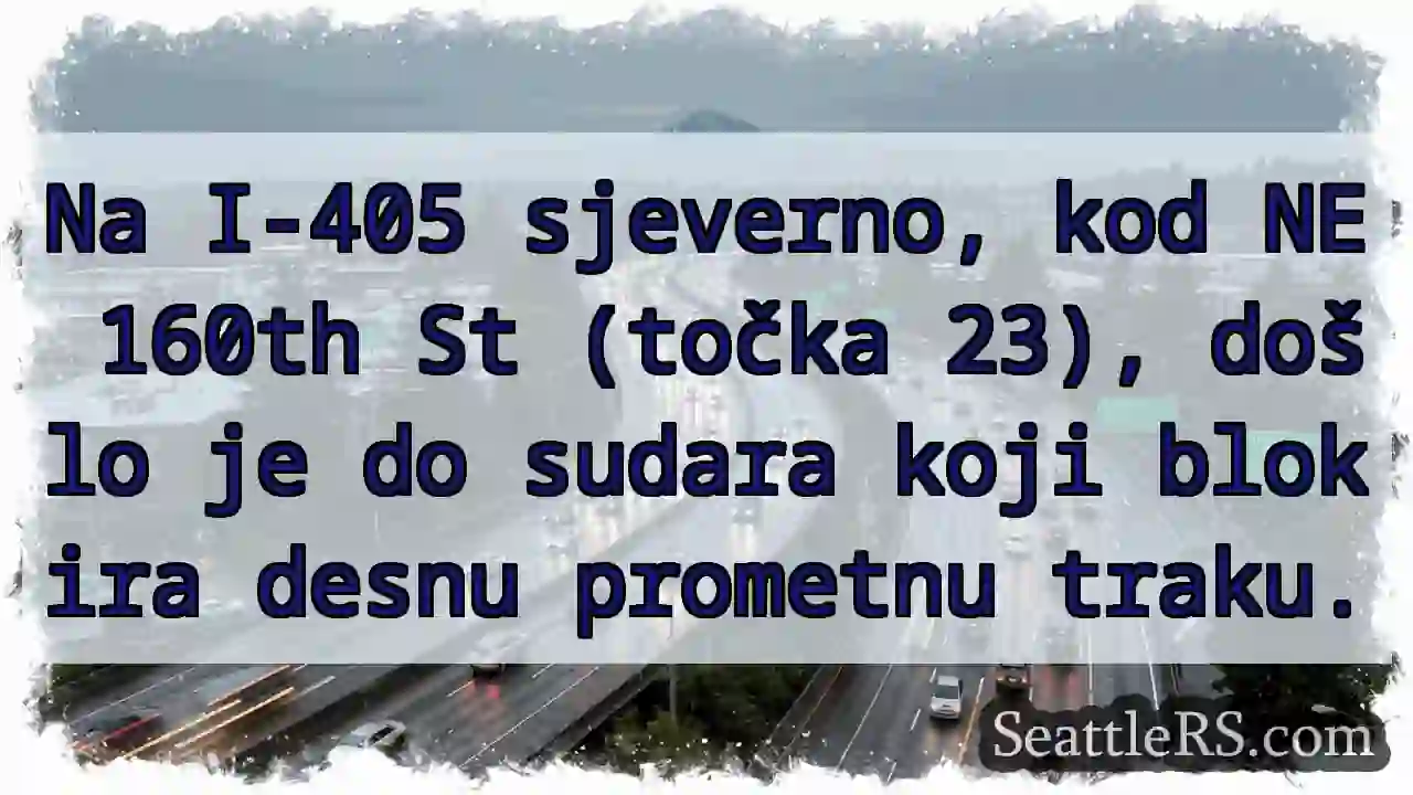 Sudar na I-405! Desna traka blokirana.