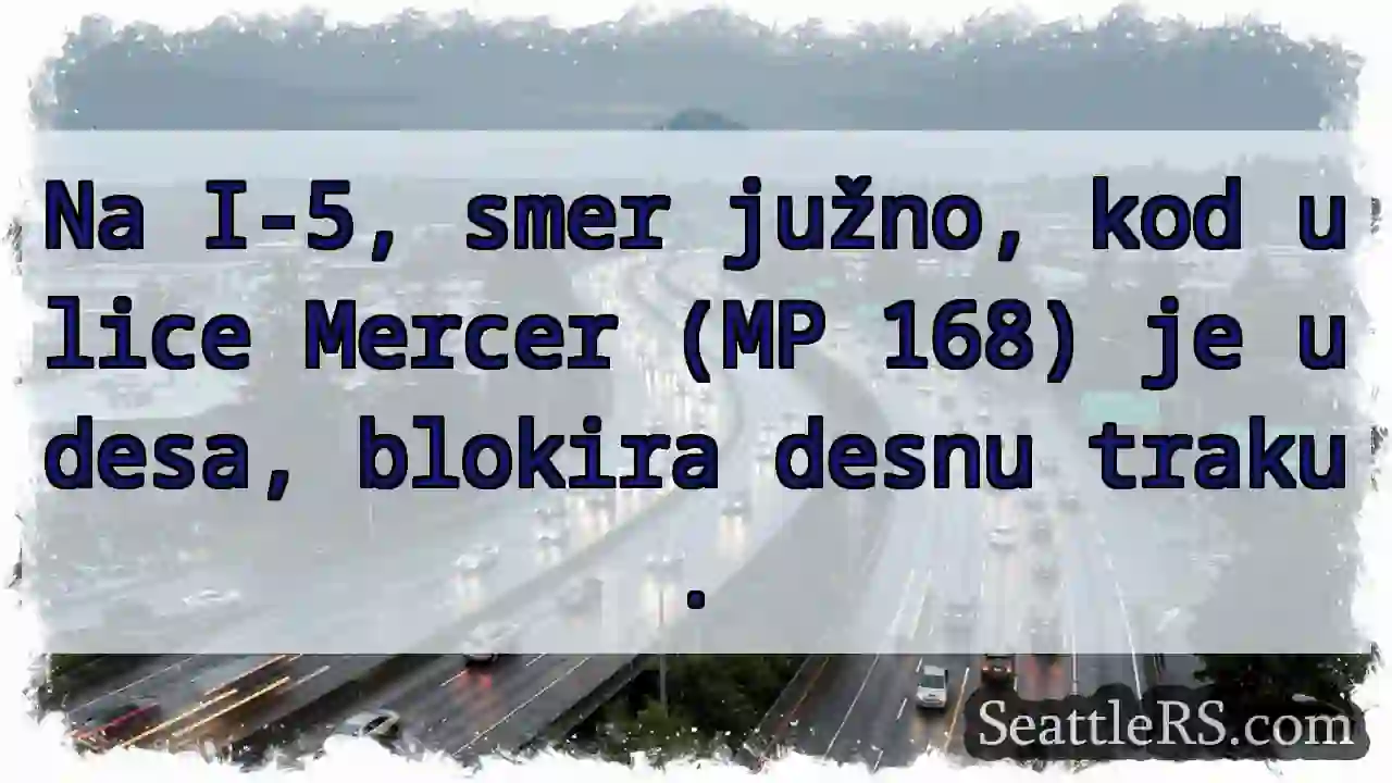 Udesa na I-5! Desna traka blokirana.