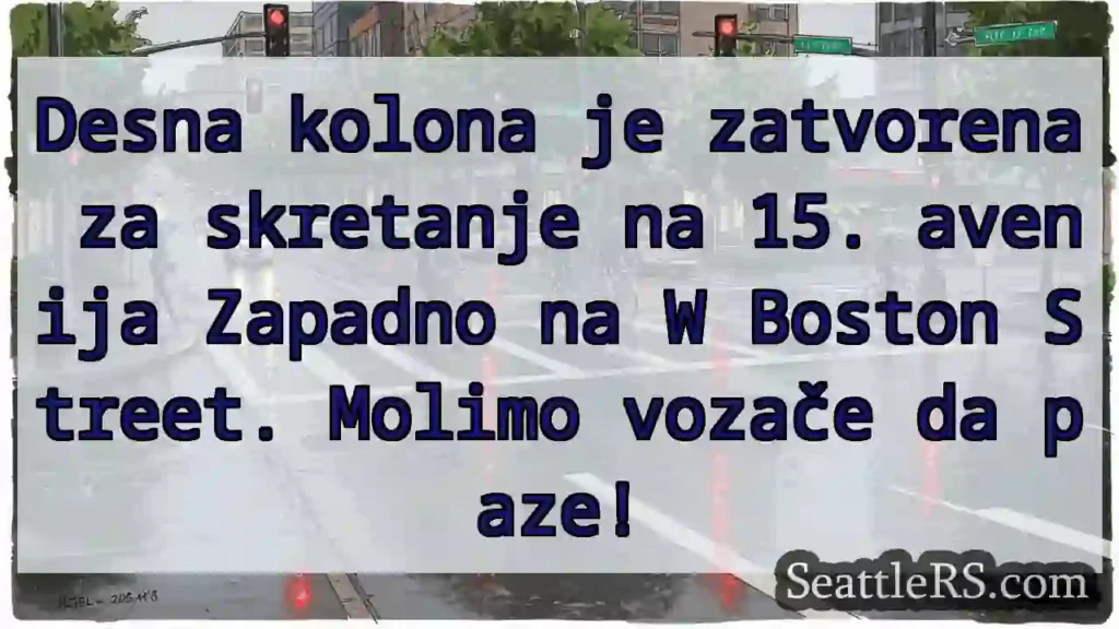 Zatvorena desna kolona! Pazite!