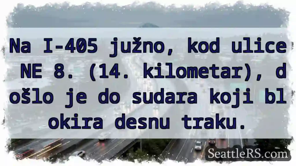 Sudar na I-405! Desna traka blokirana.