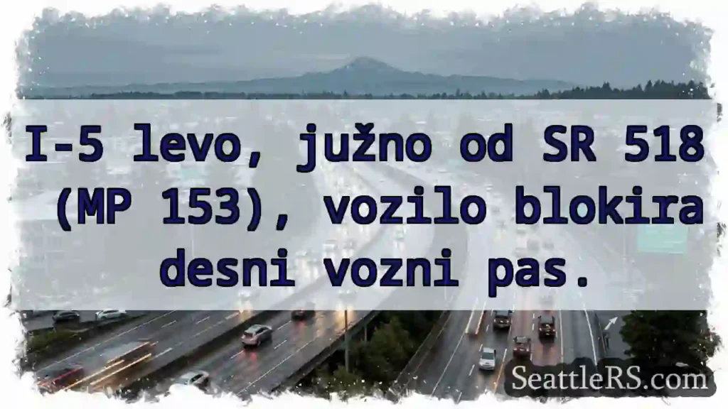 I-5: Blokada desnega pasu!