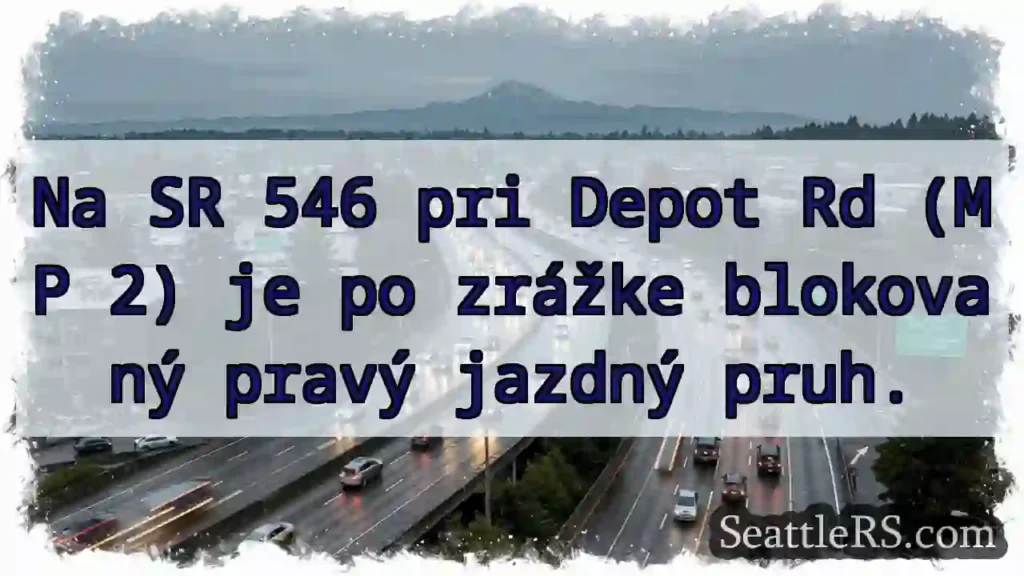 SR 546: Pravý pruh blokovaný!