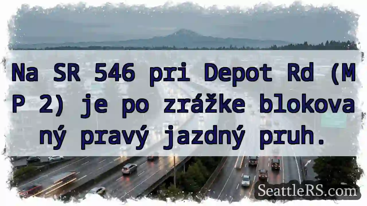 SR 546: Pravý pruh blokovaný!
