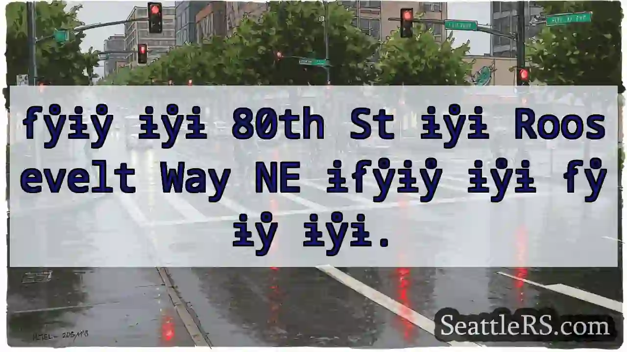80th St ɨẜẙɨ Roosevelt Way NE