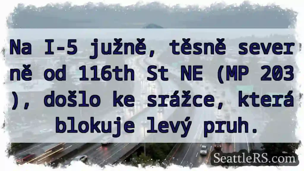 Srážka na I-5, blokuje pruh!