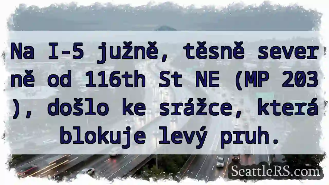 Srážka na I-5, blokuje pruh!