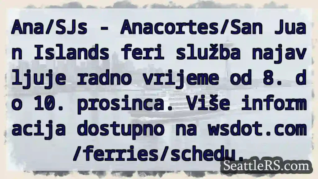 Trajekt: 8-10. prosinca! Provjerite raspored.