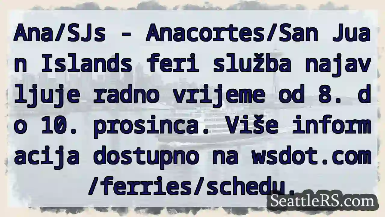 Trajekt: 8-10. prosinca! Provjerite raspored.