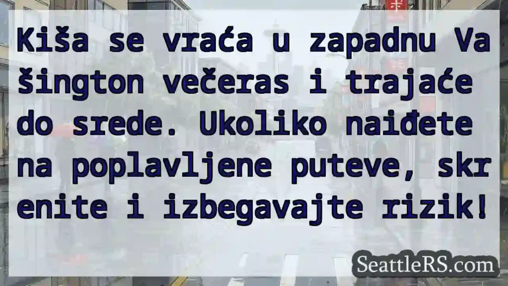 Kiša se vraća! Izbjegavajte poplavljene ceste.