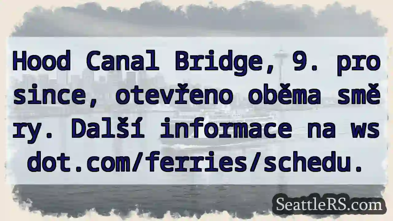 Hood Canal most! Otevřeno oběma směry.