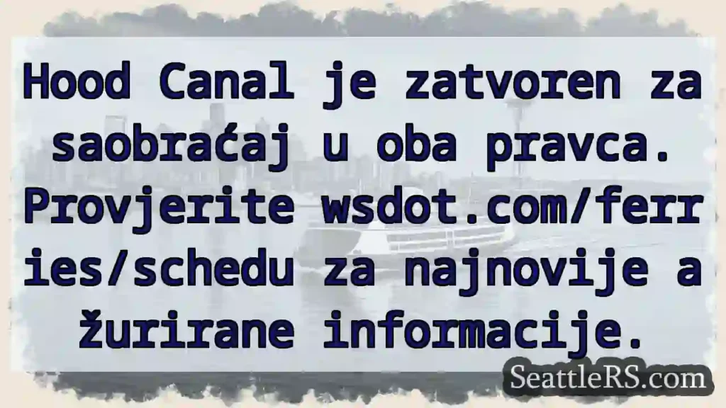 Hood Canal: Zatvoreno! Provjerite ažuriranje.