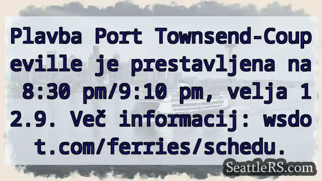 Trajekt PT-Coupeville: Novo! 8:30/9:10, 12.9.