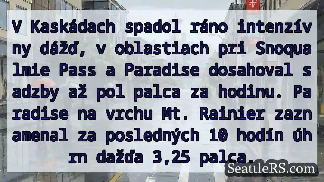 Silný dážď v Kaskádach! Paradise 3,25 palca.