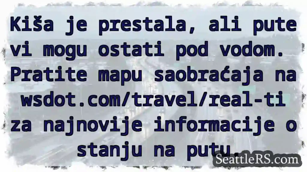 Putevi pod vodom! Provjerite