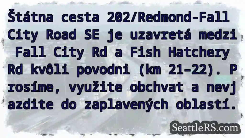 Cesta 202 ZAVRETÁ! Povodeň (km 21-22)