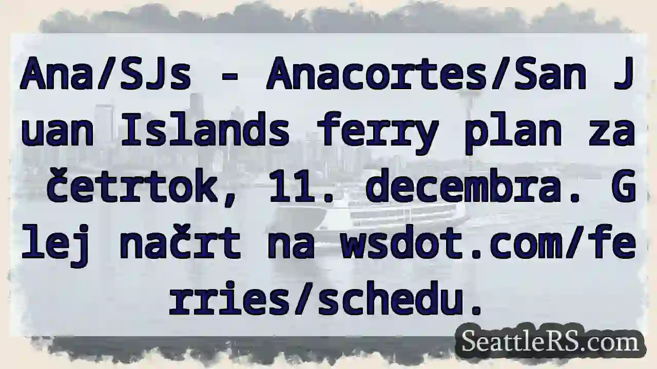 Trajekt Anacortes/San Juan – 11. 12.