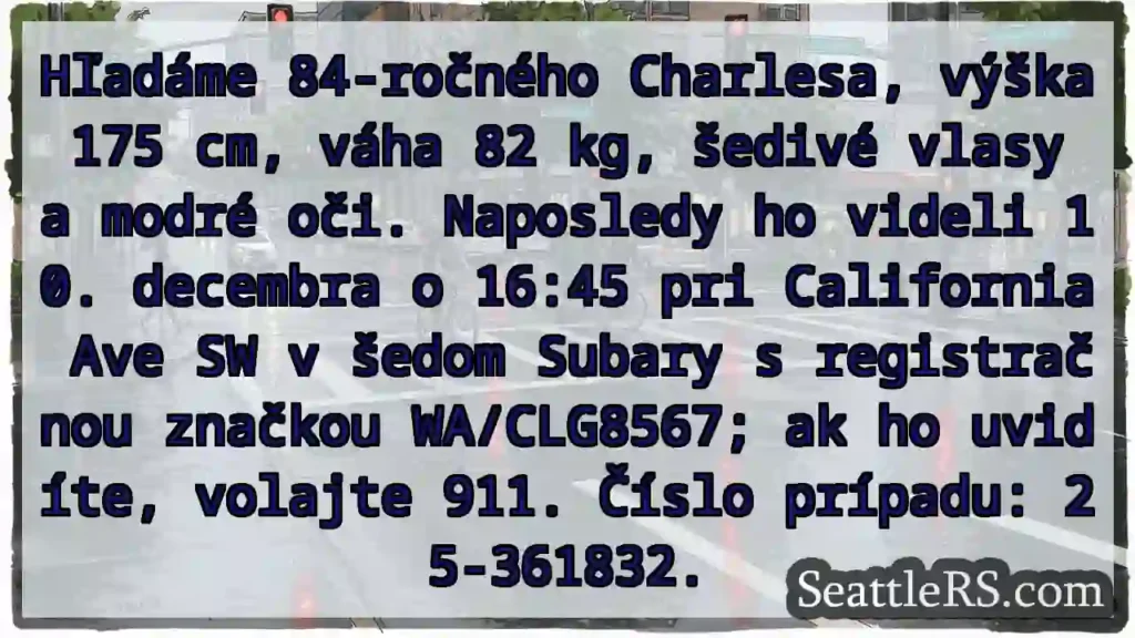 Hľadáme Charlesa! 84, šedé vlasy, modré oči.