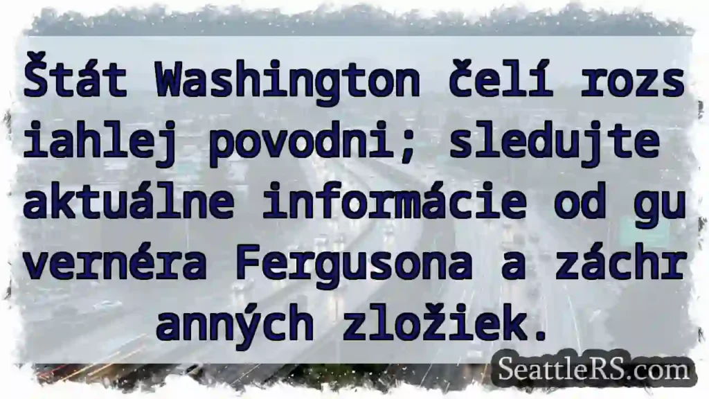 Povodeň v WA! Sledujte aktualizácie.