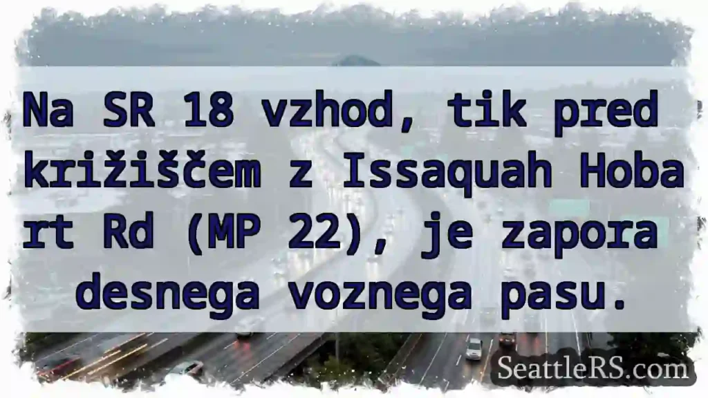 Zapore na SR 18 – desni pas zaprt!