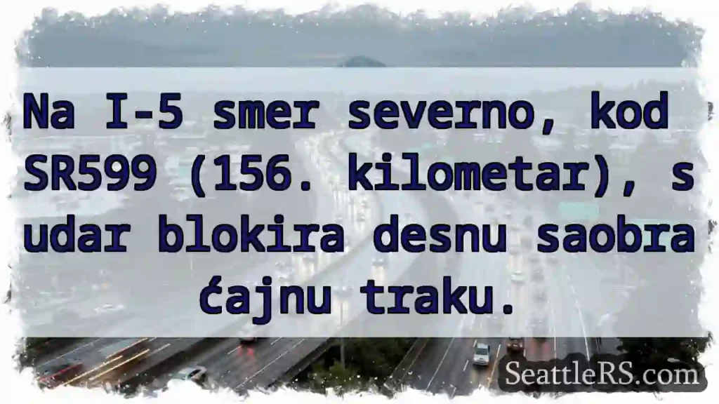 Sudar na I-5! Desna traka blokirana.