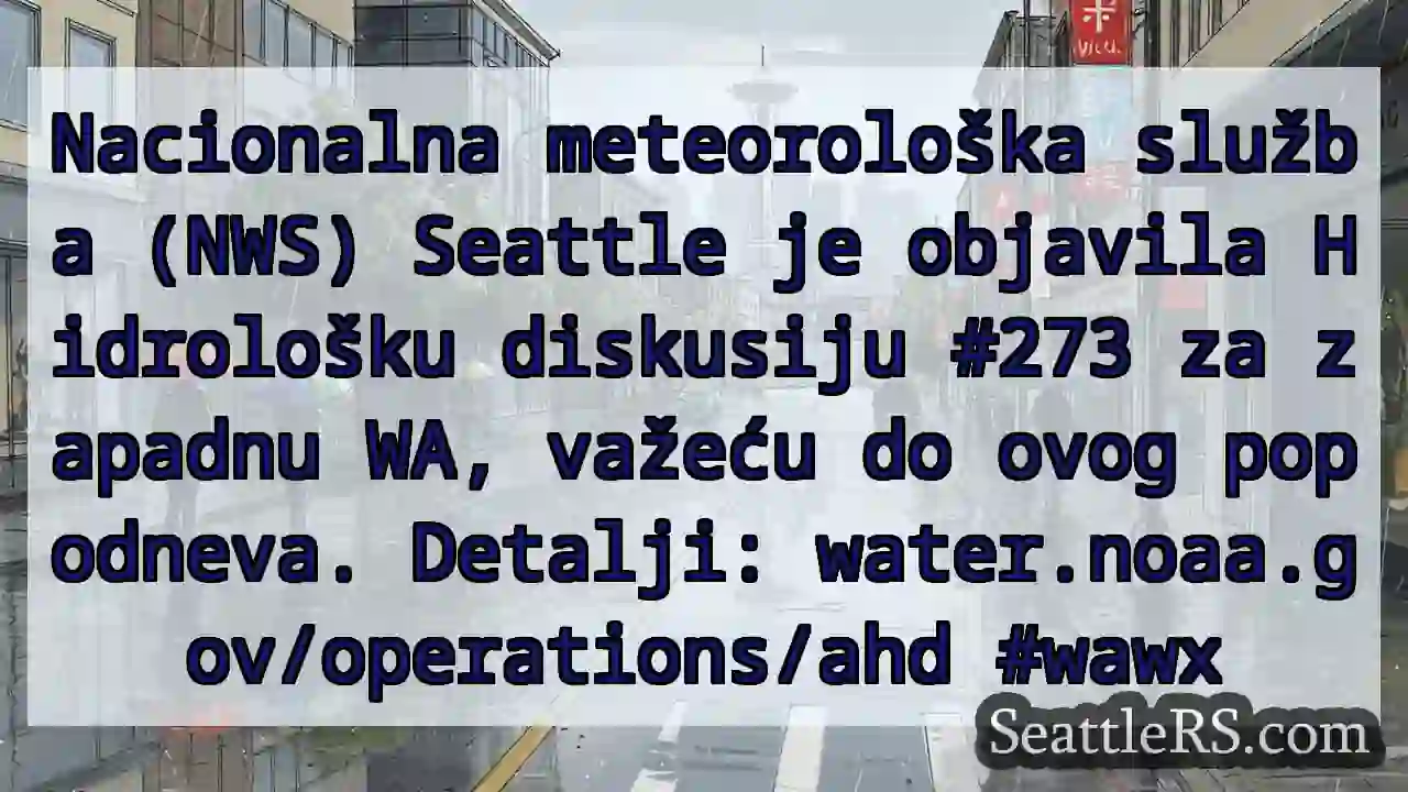 ⚠️ Hidrološka diskusija #273 - WA ⚠️