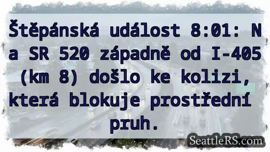 Kolize na SR 520 – blokuje pruh!