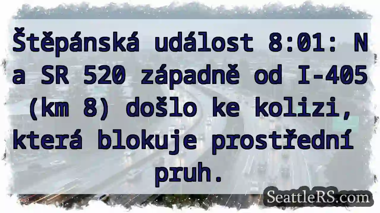 Kolize na SR 520 – blokuje pruh!