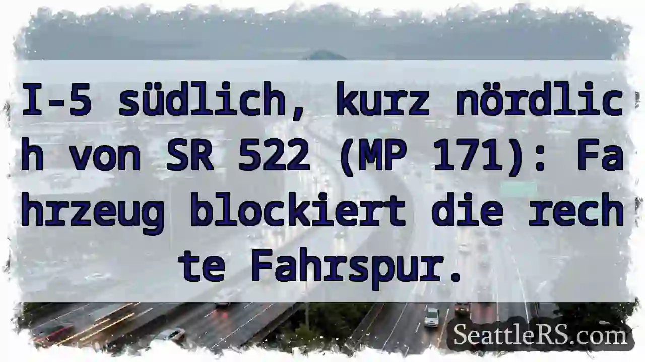 I-5 südlich: Fahrspur blockiert!