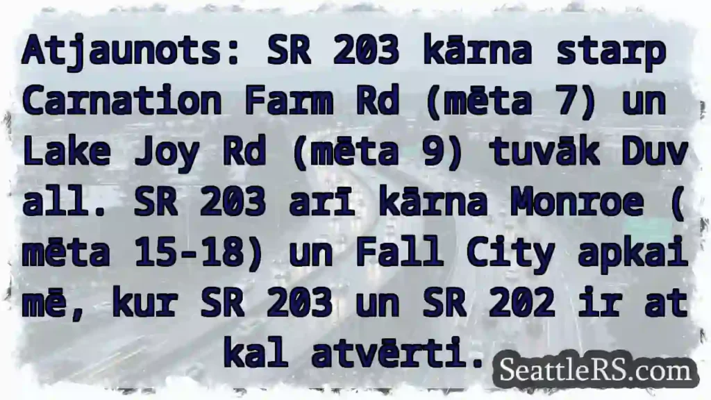 SR 203 kārna! Carnation Farm - Lake Joy