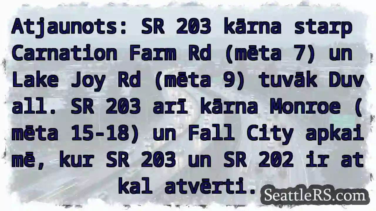 SR 203 kārna! Carnation Farm - Lake Joy