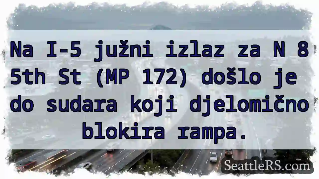 Sudar na I-5! Rampa blokirana.