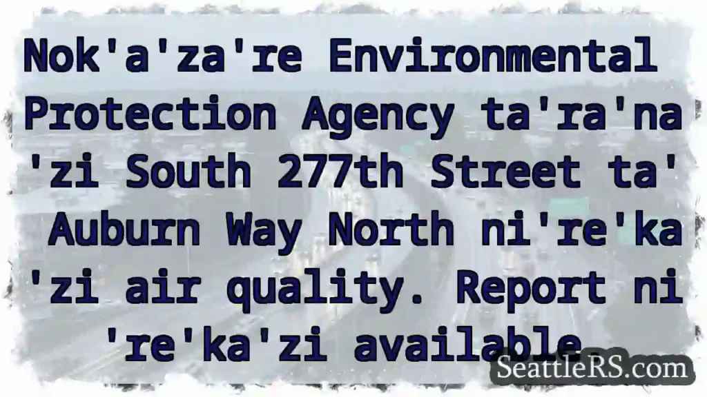 Nok&#039;a&#039;za&#039;re: Air Quality Report!