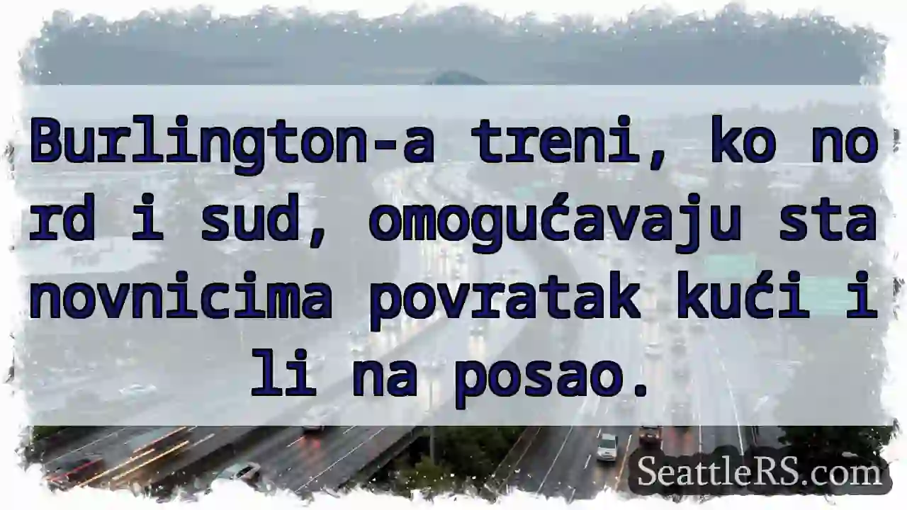 Vozovi vraćaju Burlingtone!