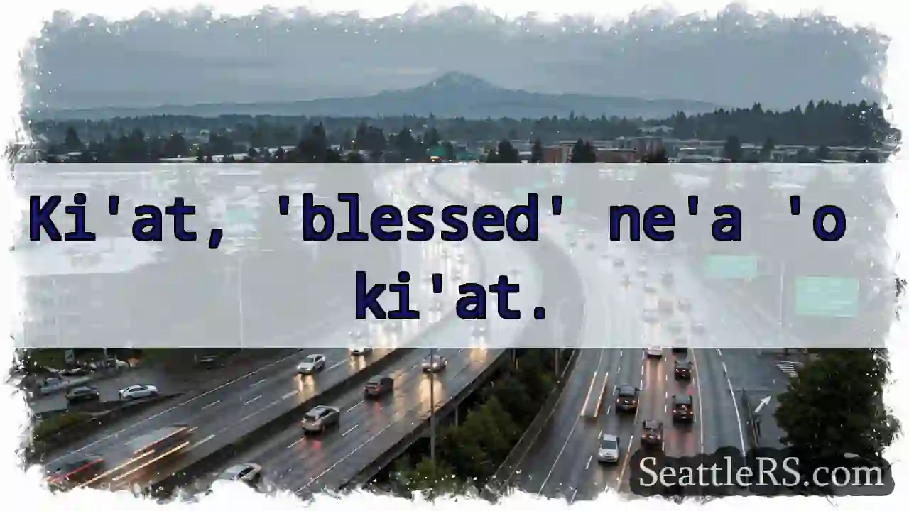 Ki'at. 'Blessed' ne'a ki'at.