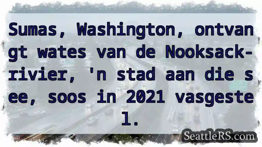Sumas & Nooksack: 'n See Stad (2021)