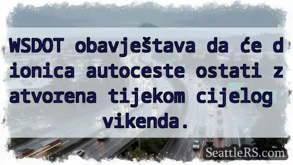 Autocesta zatvorena cijeli vikend!