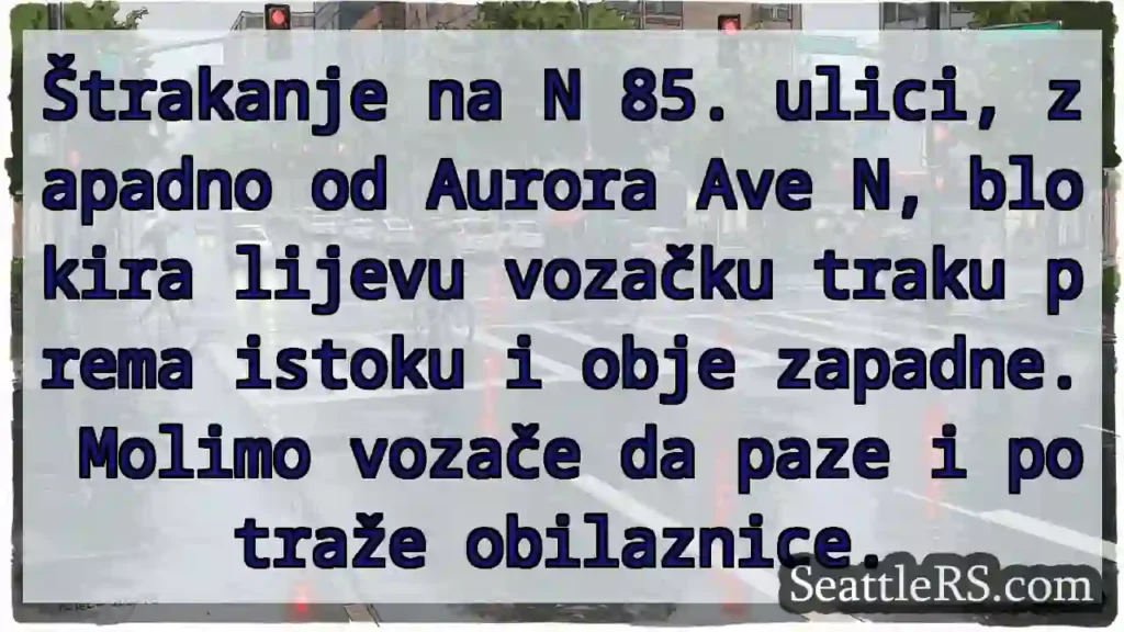Promet blokiran! N 85. Zapadno od Aurora.