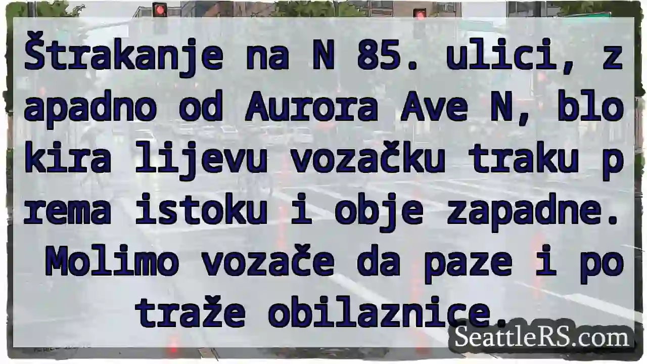 Promet blokiran! N 85. Zapadno od Aurora.